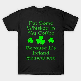 It's Ireland Somewhere T-Shirt